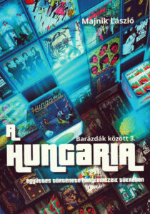 A hatvanesztendős Hungaria hullámzó életútja