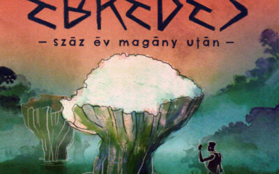 Ébredés – száz év magány után, avagy a túlélés záloga