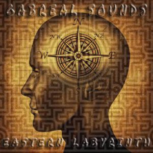 Gabreal Sounds: Eastern Labyrinth – Szerzői kiadás