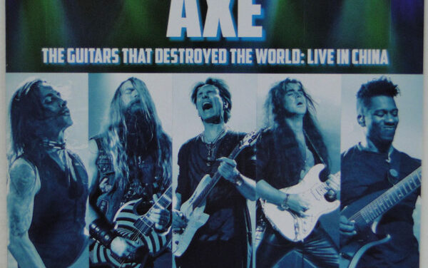 Generation Axe: The Guitars That Destroy The World – Live In China