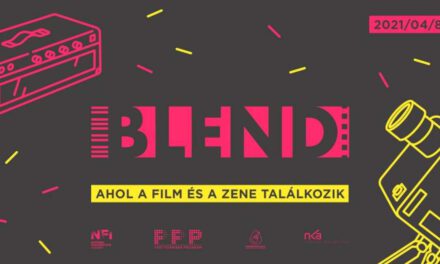 BLEND 2021 – Ahol a film és a zene találkozik