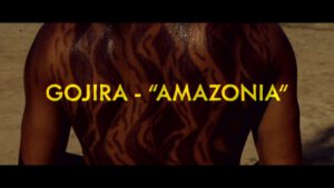 Gojira – Amazonia