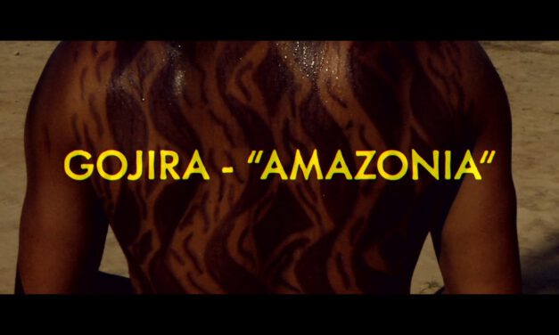 Gojira – Amazonia