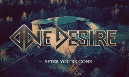 One Desire – ” After You’re Gone”