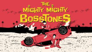 The Mighty Mighty BossToneS – „I DON’T BELIEVE IN ANYTHING”