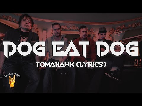 Tomahawk – „Dog Eat Dog”