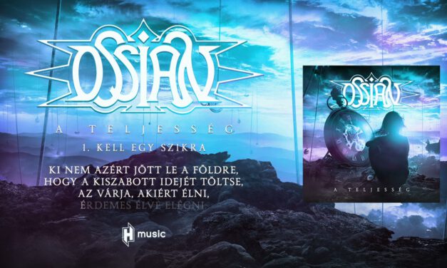 Ossian – Lassan ébredő