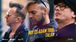 Roy és Ádám Trió – Talán