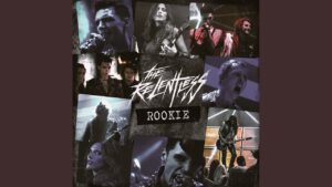 THE RELENTLESS – Rookie