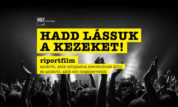 Riportfilm azokról, akik színpadra szeretnének állni és azokról, akik ezt megszervezik
