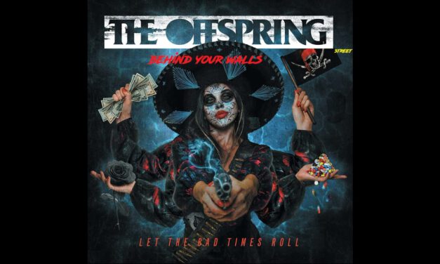 The Offspring – Behind Your Walls