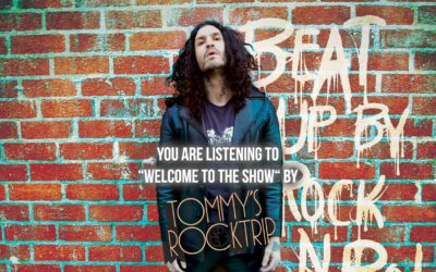 Tommy’s RockTrip – Welcome To The Show