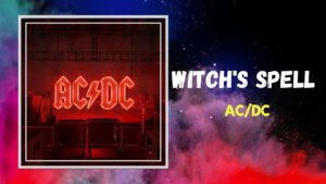AC/DC – Witch’s Spell