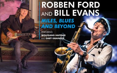 Robben Ford & Bill Evans – Miles, Blues and Beyond – 29. Nemzetközi Gastroblues Fesztivál