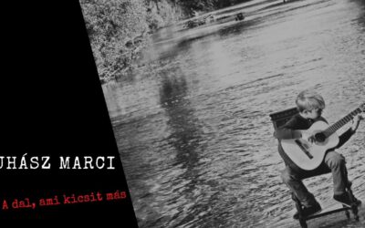 Juhász Marci – A dal, ami kicsit más