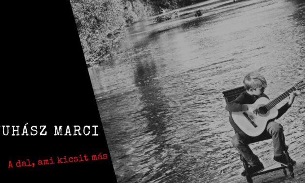 Juhász Marci – A dal, ami kicsit más