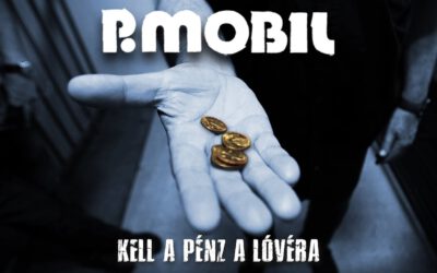 P.Mobil – Kell a pénz a lóvéra (Hivatalos videoklip – 2021.)