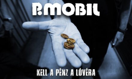 P.Mobil – Kell a pénz a lóvéra (Hivatalos videoklip – 2021.)