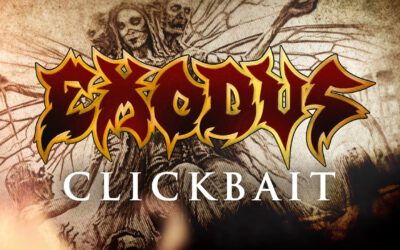 EXODUS – Clickbait