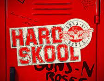 Guns N’ Roses – Hard Skool