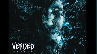 Vended – Asylum Official audio