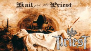 KK’s Priest – Hail for the Priest