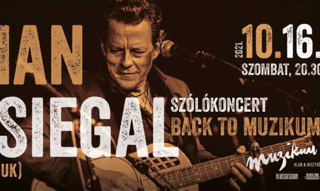 Ian Siegal (UK) visszatér a Muzikumba!