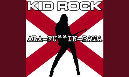 Ala-Fuckin-Bama · Kid Rock