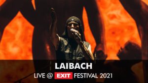 EXIT 2021 | Laibach LIVE @ Main Stage FULL SHOW (HQ version)