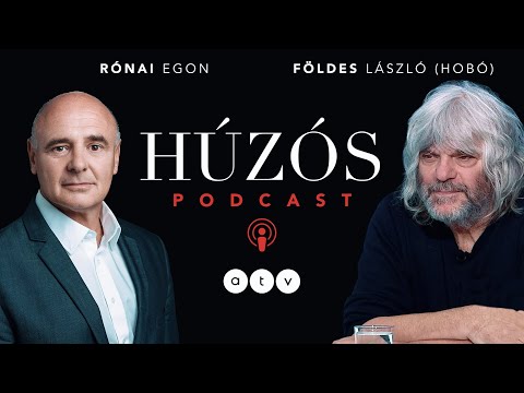 Húzós podcast – Földes László Hobo