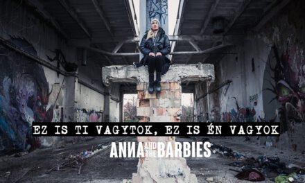 Anna And The Barbies – Ez is ti vagytok, ez is én vagyok