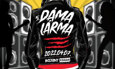 5. Dáma Lárma – Ahol a női rockzenészeké a színpad