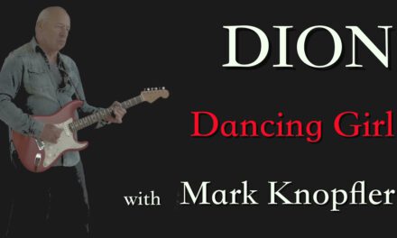 Dion – Dancing Girl with Mark Knopfler