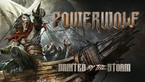 POWERWOLF – Sainted By The Storm (Official Lyric Video)