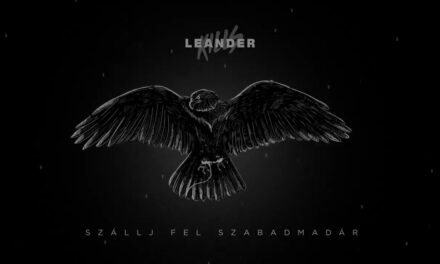 Leander Kills – Szállj fel, szabad madár (Official Lyric Video)