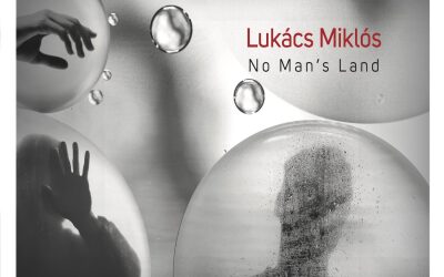 Lukács Miklós: No Mans Land