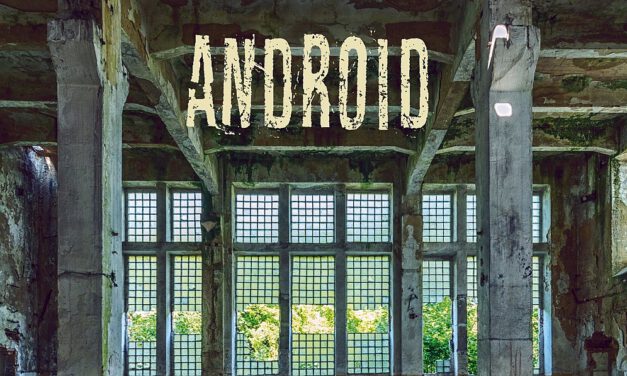 Android – East of Eden Revisited