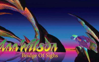 Ann Wilson – Bridge Of Sighs (Official Audio)