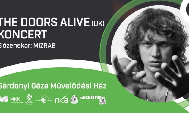 The Doors Alive (UK) koncert Miskolcon!