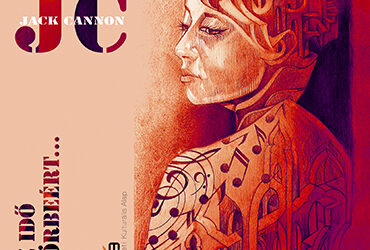 Jack Cannon: Az idő körbeért… (Szerzői kiadás)