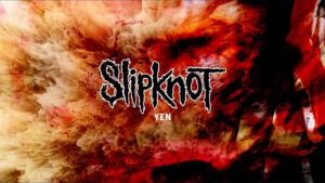 Slipknot – Yen