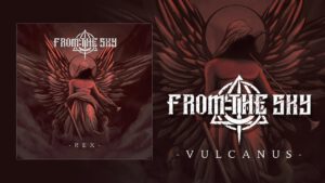 FROM THE SKY – Vulcanus