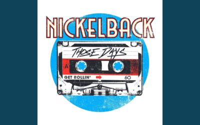 Nickelback – Those Days