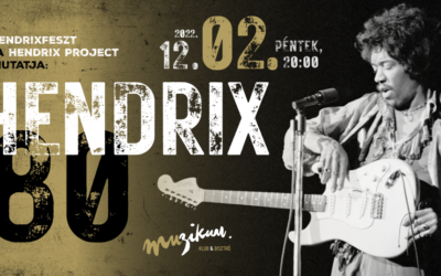 A HendrixFeszt és a Hendrix Project bemutatja: Hendrix 80