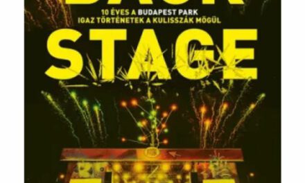 Sajó Dávid: Backstage – 10 éves a Budapest Park