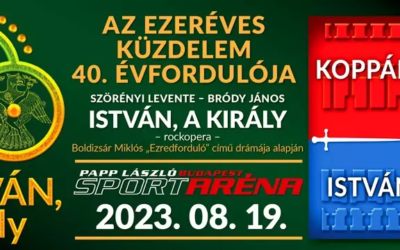 István, a Király – Az ezeréves küzdelem bemutatójának 40. évfordulója