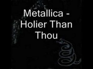 Metallica – Holier Than Thou