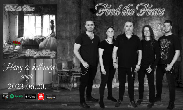 FEED THE FEARS – Hány év kell még