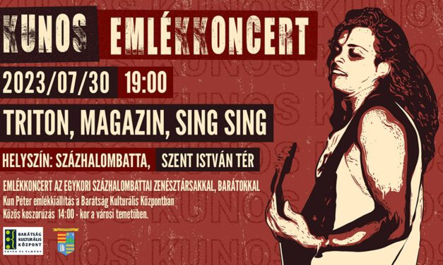 Kunos Emlékkoncert Százhalombattán július 30-án