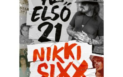 NIKKI SIXX: AZ ELSŐ 21